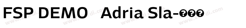FSP DEMO   Adria Sla字体转换